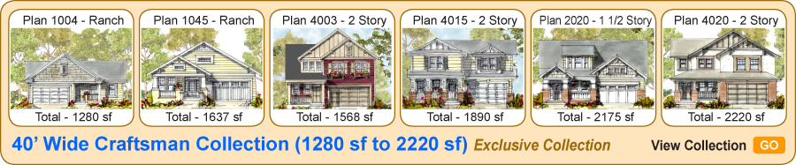 40' Wide Craftsman Collection (1280 sf to 2220 sf) Exclusive Collection