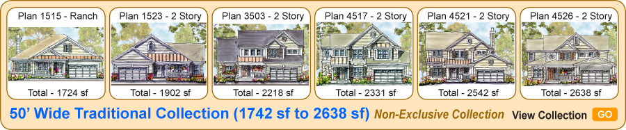 50' Wide Traditional Collection (1742 sf to 2638 sf) Non-Exclusive Collection